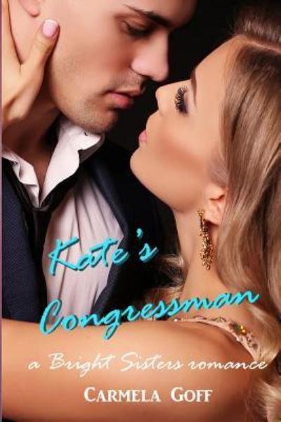 Cover for Carmela Goff · Kate's Congressman (Pocketbok) (2018)