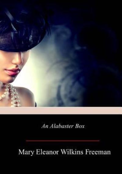 Cover for Florence Morse Kingsley · An Alabaster Box (Paperback Book) (2017)