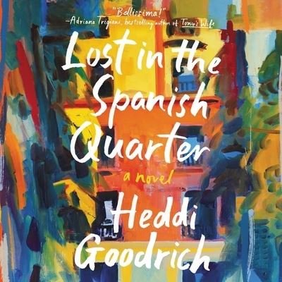 Cover for Heddi Goodrich · Lost in the Spanish Quarter (CD) (2019)