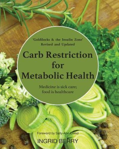 Cover for Ingrid Berry · Carb Restriction for Metabolic Health (Taschenbuch) (2018)