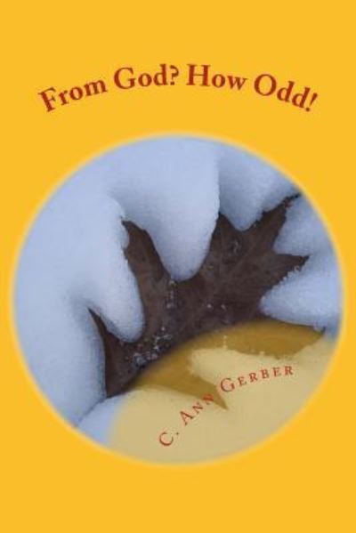 Cover for C Ann Gerber · From God? How Odd! (Paperback Book) (2018)