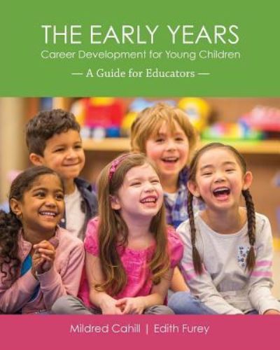 Cover for Mildred Cahill · The Early Years - Career Development for Young Children (Paperback Book) (2017)