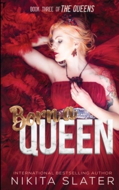 Cover for Nikita Slater · Born a Queen - Queens (Paperback Book) (2021)