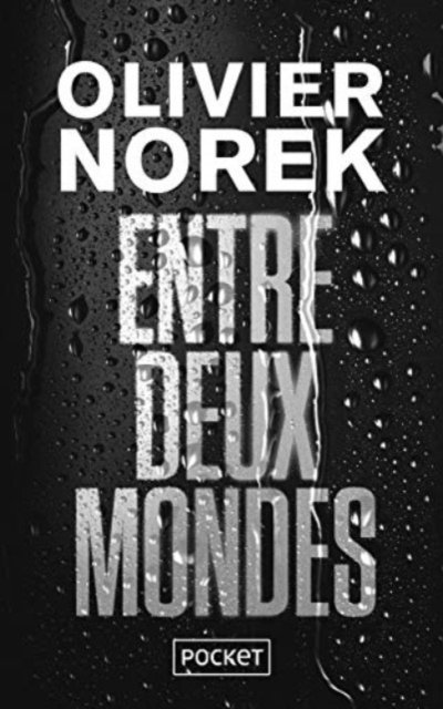Cover for Olivier Norek · Entre deux mondes (Pocketbok) (2020)