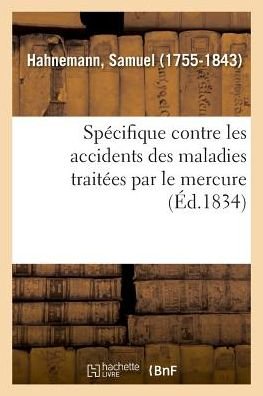 Cover for Hahnemann-S · Specifique Contre Les Accidents Des Maladies Traitees Par Le Mercure (Pocketbok) (2018)