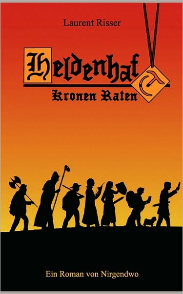 Cover for Laurent Risser · Heldenhaft (Paperback Book) [German edition] (2007)