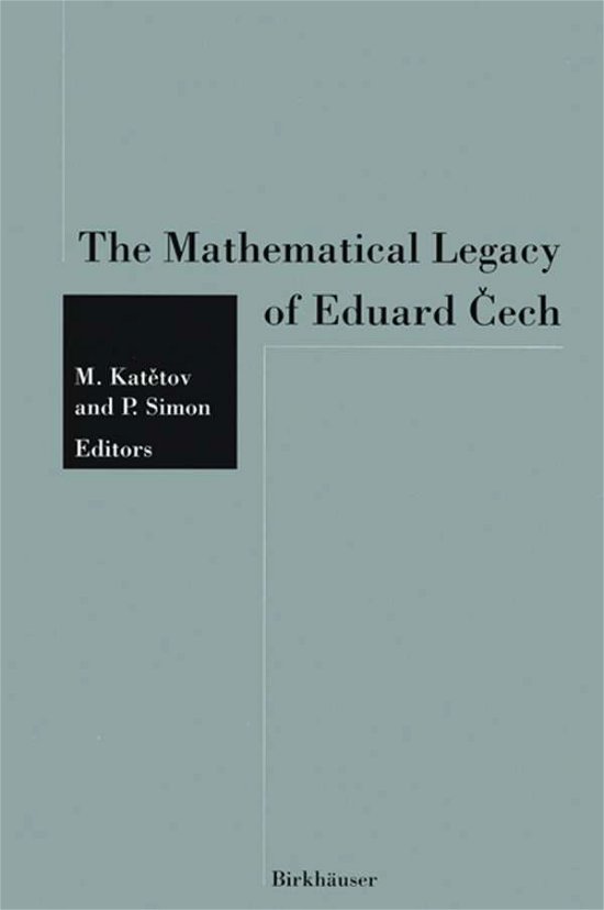 Katetov · The Mathematical Legacy of Eduard Cech (Paperback Book) [1993 edition] (2012)