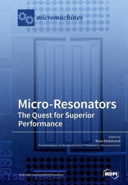 Cover for Reza Abdolvand · Micro-Resonators The Quest for Superior Performance (Paperback Book) (2019)