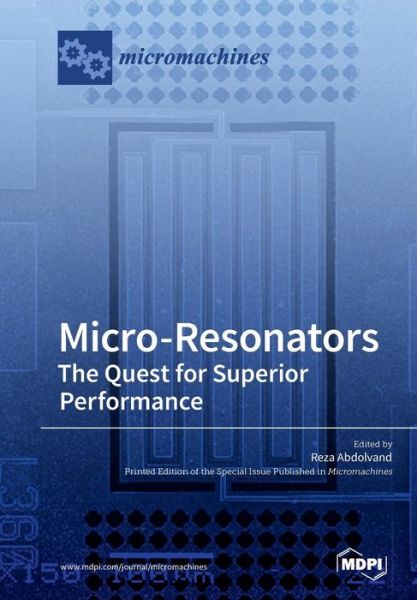 Cover for Reza Abdolvand · Micro-Resonators The Quest for Superior Performance (Pocketbok) (2019)