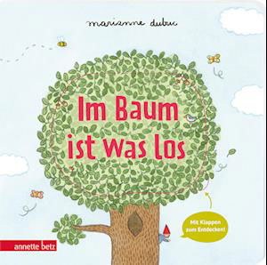 Cover for Marianne Dubuc · Pappe: Im Baum Ist Was Los (Bok)