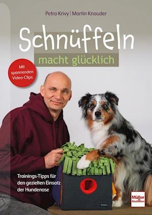 Schnüffeln macht glücklich - Petra Krivy - Boeken - Müller Rüschlikon - 9783275023264 - 24 september 2024