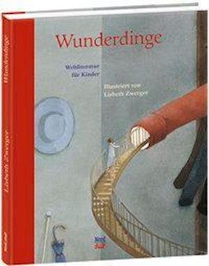 Cover for Lisbeth Zwerger · Wunderdinge (Book)