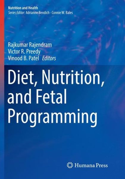 Cover for Diet, Nutrition, and Fetal Programming - Nutrition and Health (Paperback Book) [Softcover reprint of the original 1st ed. 2017 edition] (2018)