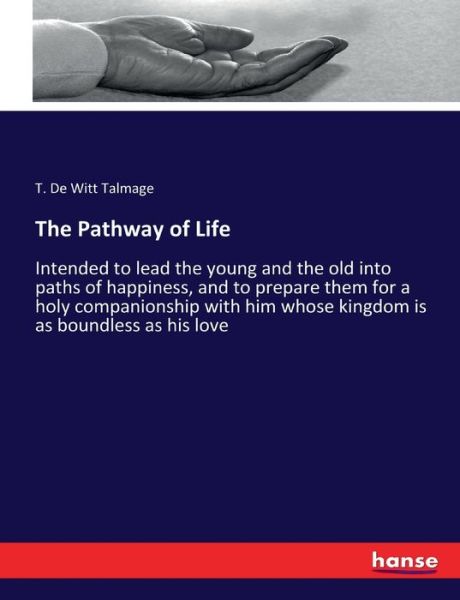 Cover for T De Witt Talmage · The Pathway of Life (Paperback Book) (2017)