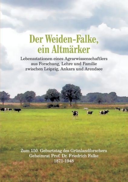 Cover for Leineweber · Der Weiden-Falke, ein Altmär (Book) (2020)