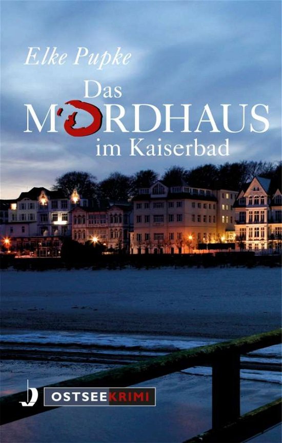 Cover for Pupke · Das Mordhaus im Kaiserbad (Book)