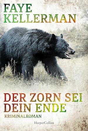 Cover for Faye Kellerman · Der Zorn sei dein Ende (Bok) (2022)