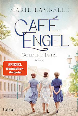 Cover for Marie Lamballe · Café Engel: Goldene Jahre (Book) (2024)