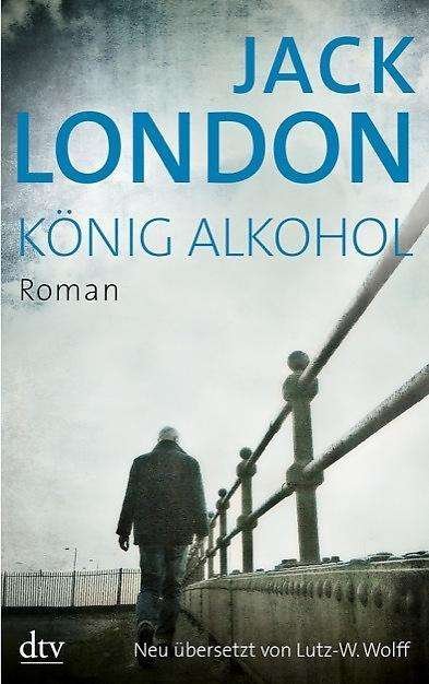 Cover for Jack London · Konig Alkohol (Paperback Book) (2014)