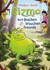 Cover for Grolik · Gizmo - Auch Drachen brauchen Fr (Bok)