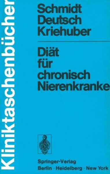 Cover for Paul Schmidt · Diat Fur Chronisch Nierenkranke - Kliniktaschenbucher (Paperback Book) [German edition] (1973)