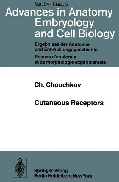 Cover for C. Chouchkov · Cutaneous Receptors - Advances in Anatomy, Embryology and Cell Biology (Paperback Book) (1978)