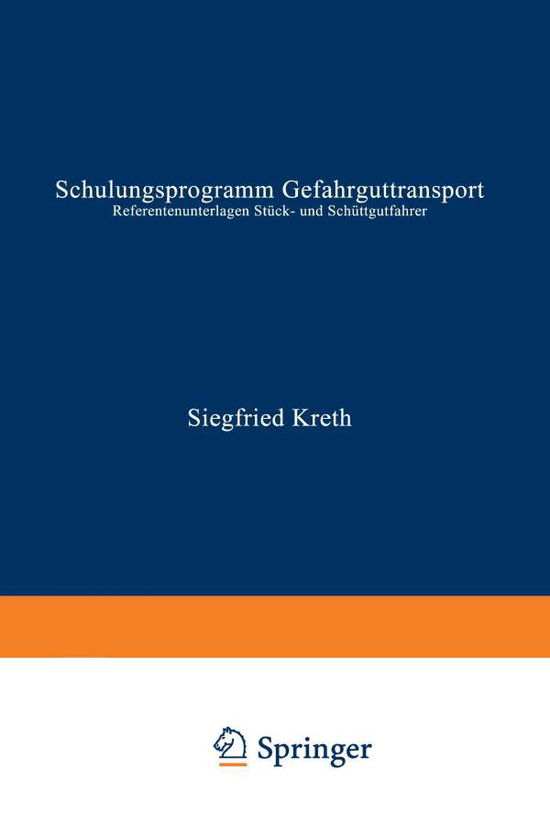 Cover for Siegfred Kreth · Schulungsprogramm Gefahrguttransport: Referentenunterlagen Stuck- Und Schuttgutfahrer (Paperback Book) [1997 edition] (1997)