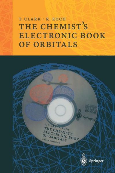The Chemist's Electronic Book of Orbitals - Timothy Clark - Books - Springer-Verlag Berlin and Heidelberg Gm - 9783540637264 - May 6, 1999