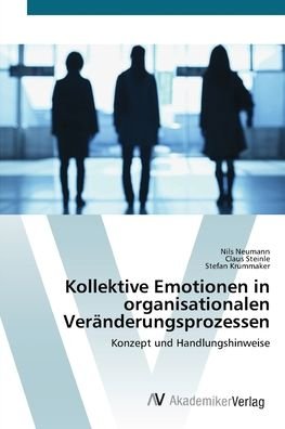 Cover for Neumann · Kollektive Emotionen in organis (Bog) (2012)