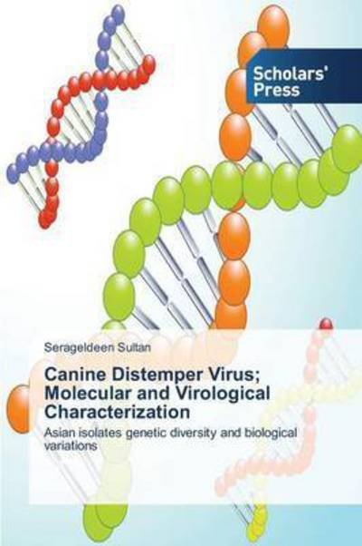 Canine Distemper Virus; Molecula - Sultan - Książki -  - 9783639708264 - 13 lutego 2014