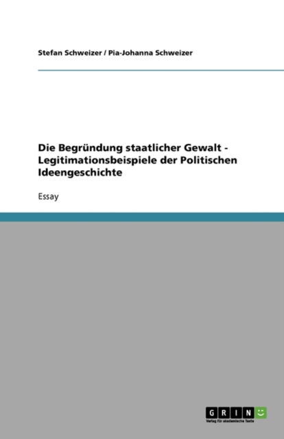 Cover for Schweizer · Die Begründung staatlicher Ge (Book) [German edition] (2008)