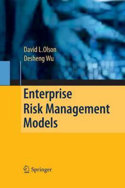 Enterprise Risk Management Models - Olson - Książki - Springer-Verlag Berlin and Heidelberg Gm - 9783642441264 - 26 listopada 2014