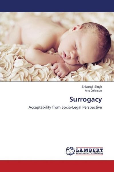 Cover for Anu Johnson · Surrogacy: Acceptability from Socio-legal Perspective (Paperback Book) (2014)