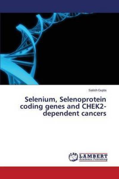 Cover for Gupta · Selenium, Selenoprotein coding ge (Buch) (2015)