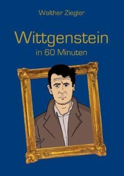 Cover for Ziegler · Wittgenstein in 60 Minuten (Bok) (2019)