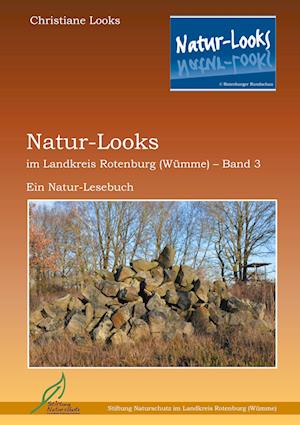 Cover for Christiane Looks · Natur-Looks im Landkreis Rotenburg (Wümme) - Band 3 (Paperback Book) (2021)