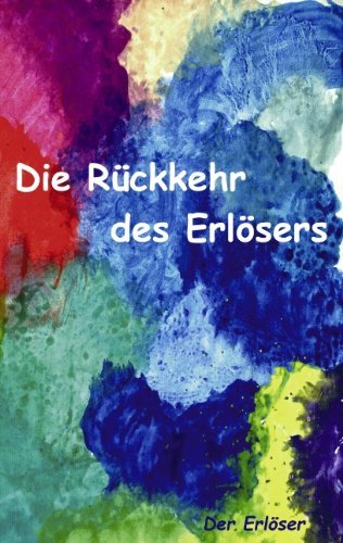 Cover for Der Erlöser · Die Rückkehr Des Erlösers (Paperback Book) [German edition] (2005)