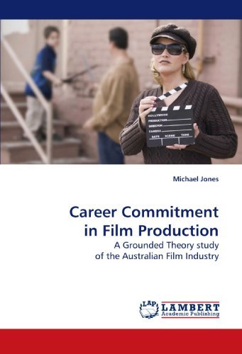 Cover for Michael Jones · Career Commitment in Film Production: a Grounded Theory Study of the Australian Film Industry (Pocketbok) (2009)