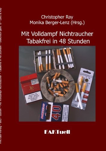 Cover for Christopher Ray · Mit Volldampf Nichtraucher * Tabakfrei in 48 Stunden: Elektrisch geht's (Pocketbok) [German edition] (2010)