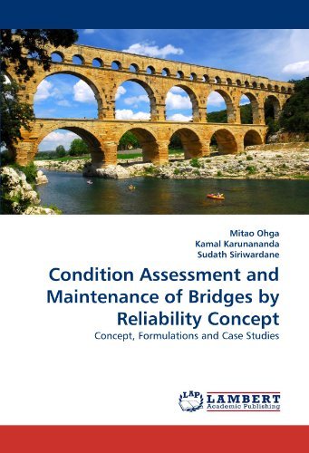 Cover for Sudath Siriwardane · Condition Assessment and Maintenance of Bridges by Reliability Concept: Concept, Formulations and Case Studies (Taschenbuch) (2011)