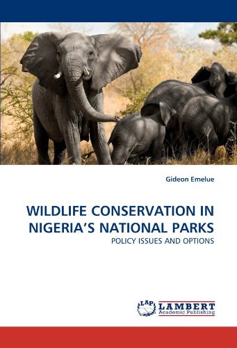 Cover for Gideon Emelue · Wildlife Conservation in Nigeria's National Parks: Policy Issues and Options (Paperback Bog) (2011)