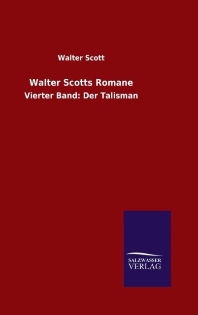 Cover for Sir Walter Scott · Walter Scotts Romane (Hardcover Book) (2015)