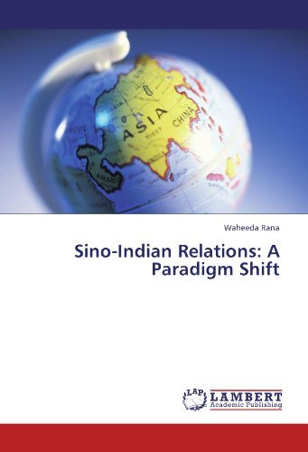 Cover for Waheeda Rana · Sino-indian Relations: a Paradigm Shift (Pocketbok) (2011)