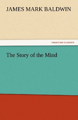 Cover for James Mark Baldwin · The Story of the Mind (Tredition Classics) (Paperback Book) (2012)