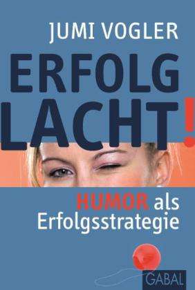 Erfolg lacht! - Vogler - Books -  - 9783869363264 - 