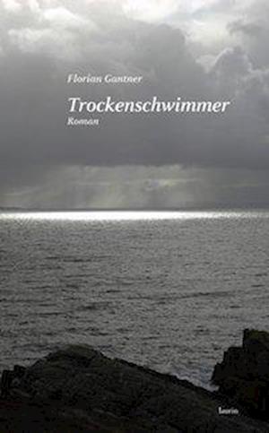 Cover for Florian Gantner · Trockenschwimmer (Book)