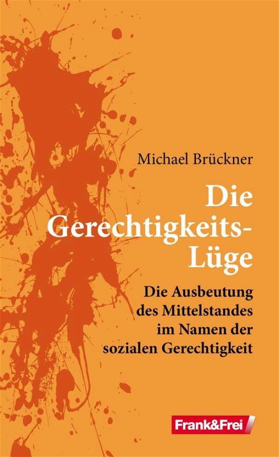 Cover for Brückner · Die Gerechtigkeits-Lüge (Book)