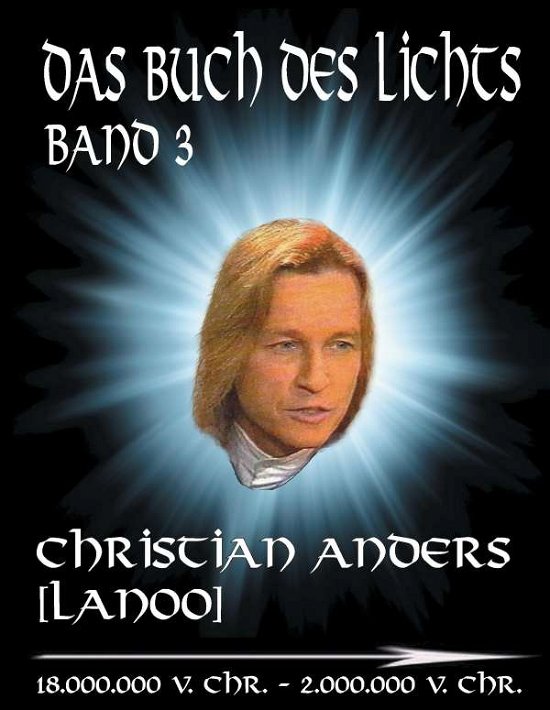 Cover for Christian Anders · Das Buch des Lichts, Band III (Hardcover Book) (2016)
