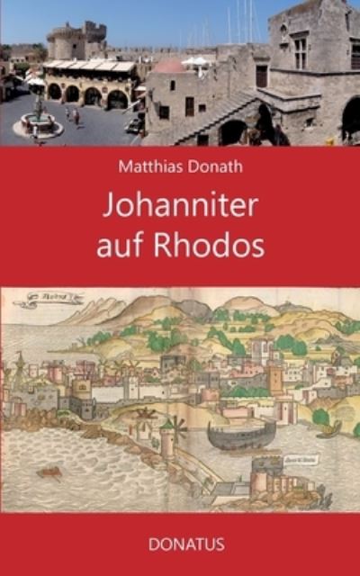 Cover for Matthias Donath · Johanniter auf Rhodos (Paperback Book) (2019)