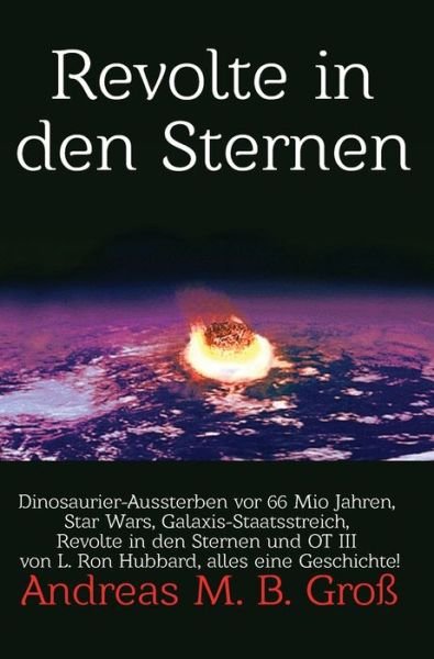 Cover for Andreas M B Gross · Revolte in den Sternen (Hardcover Book) (2020)